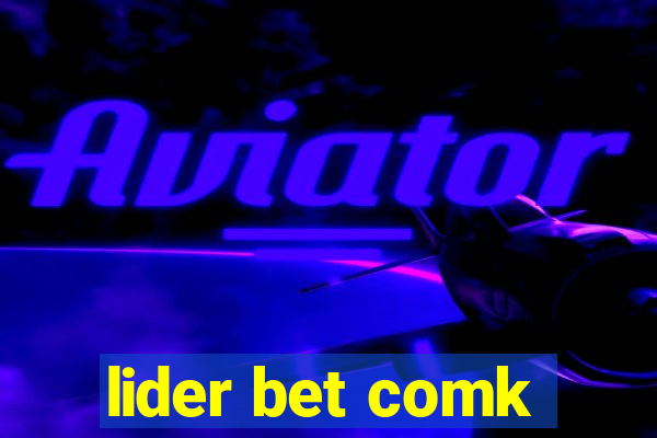 lider bet comk